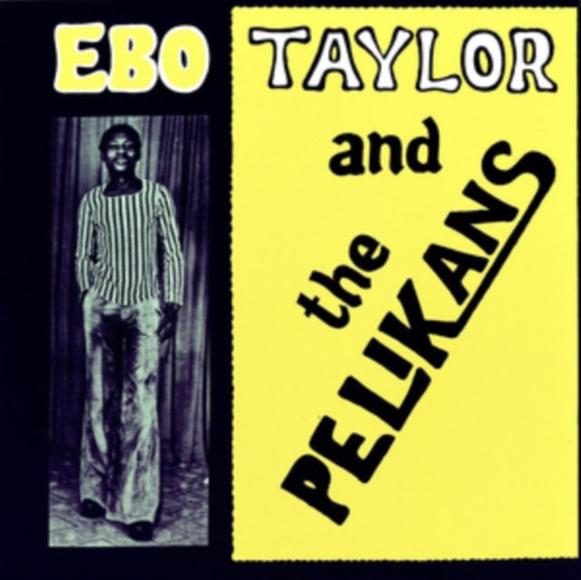 Ebo Taylor and the Pelikans