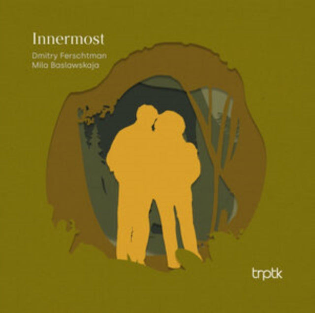 Dmitry Ferschtman/Mila Baslawskaja: Innermost