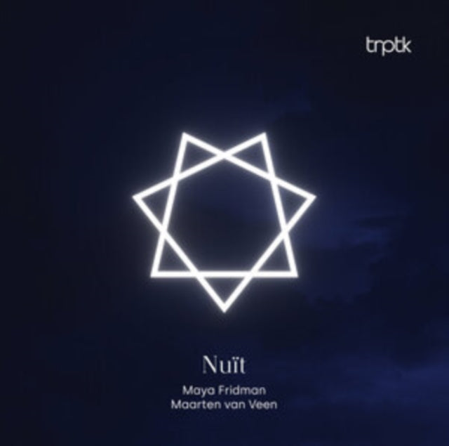 Maya Fridman & Maarten Van Veen: Nuït