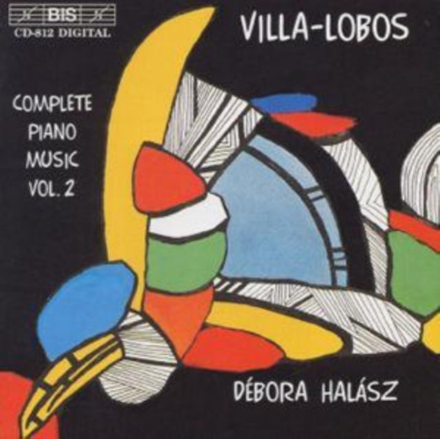 Villa-Lobos: Piano Music, Volume 2 (Debora Halasz)