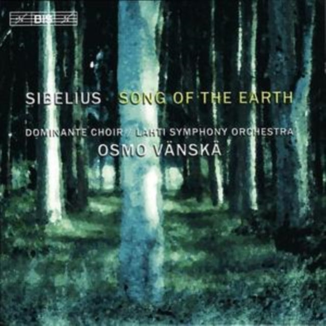 Song of the Earth (Vanska, Lahti So, Dominate Choir)