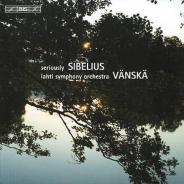 Seriously Sibelius (Vanska, Lahti So, Kuusisto, Ylonen)
