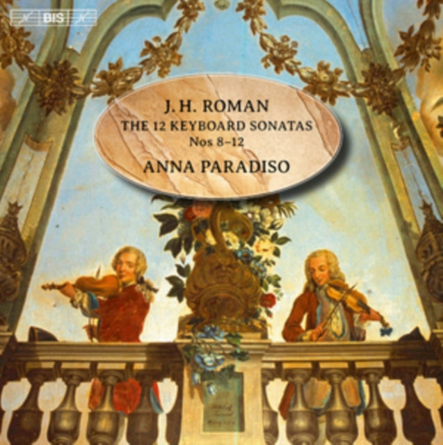 J.H. Roman: The 12 Keyboard Sonatas