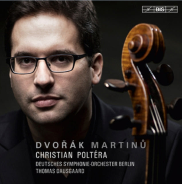 Dvorak/Martinu: Cello Concertos