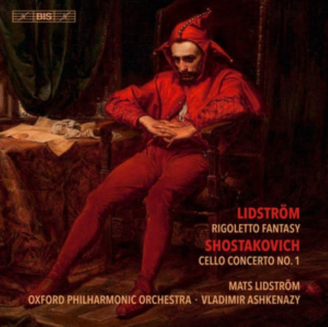 Lidström: Rigoletto Fantasy/Shostakovich: Cello Concerto No. 1