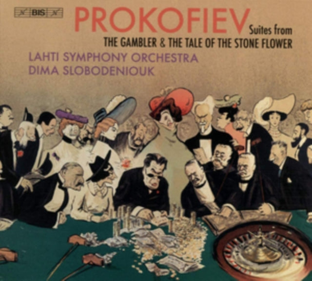 Prokofiev: Suites from the Gambler & the Tale of the Stone Flower