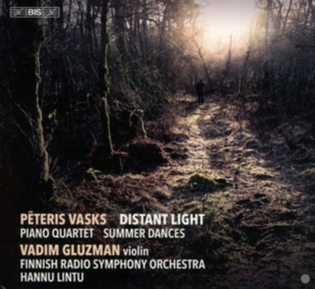 Peteris Vasks: Distant Light/Piano Quartet/Summer Dances