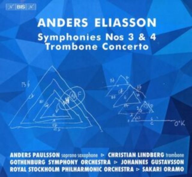 Anders Eliasson: Symphonies Nos 3 & 4/Trombone Concerto