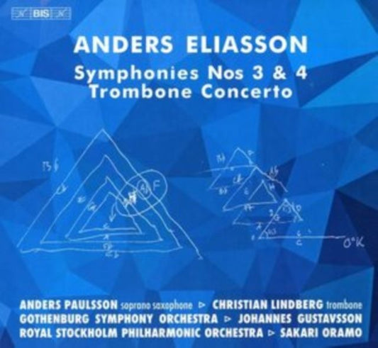 Anders Eliasson: Symphonies Nos 3 & 4/Trombone Concerto