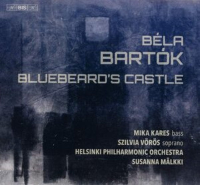 Béla Bartók: Bluebeard's Castle