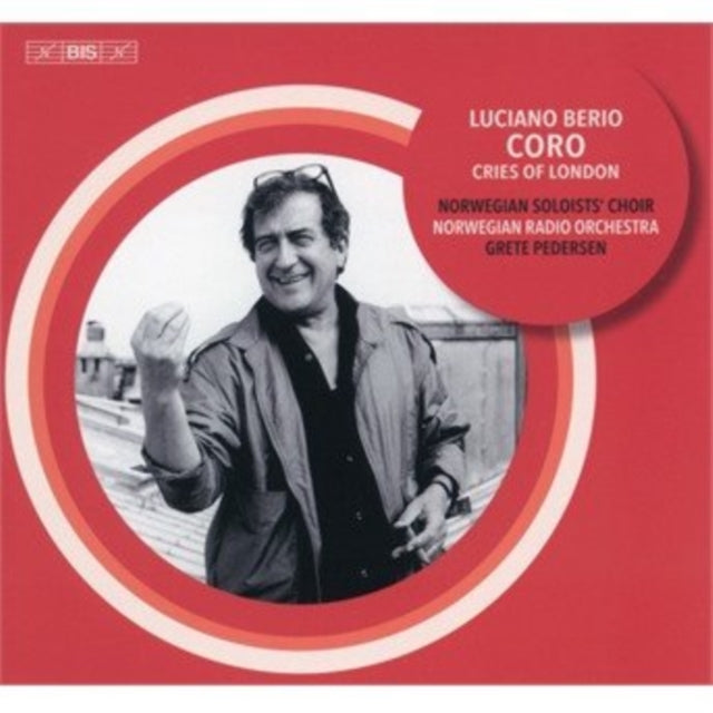 Luciano Berio: Coro/Cries of London