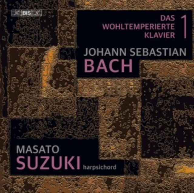 Johann Sebastian Bach: Das Wohltemperierte Klavier