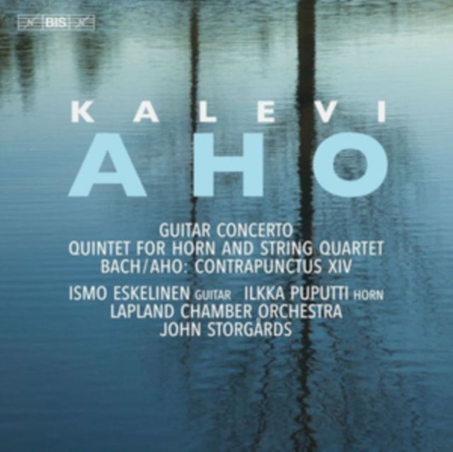 Kalevi Aho: Guitar Concerto/Quintet for Horn and String Quartet/