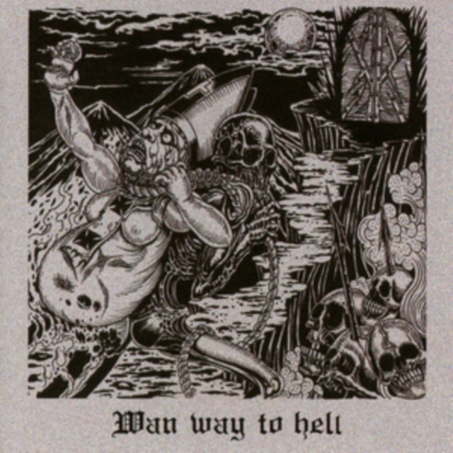 Wan Way to Hell