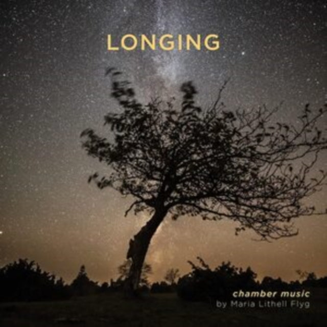 Longing: Chamber Music By Maria Lithell Flyg