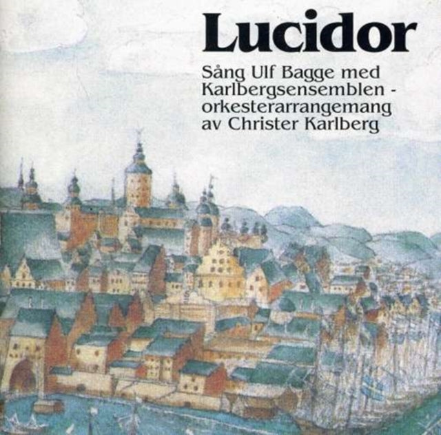 Lucidor, Songs from the 17th Century