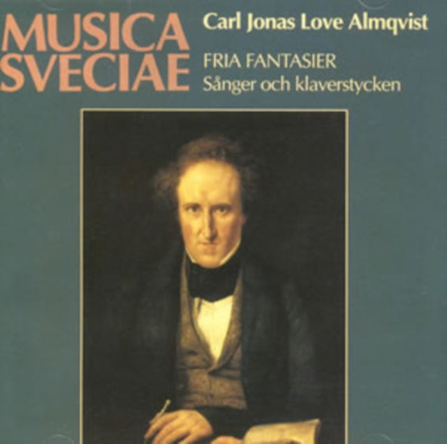 Carl Jonas Love Almqvist: Fria Fantasier/Sanger Och Klaverstycken