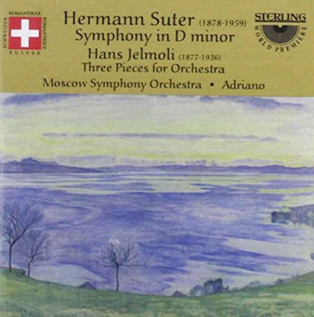 Orchestral Music of Hermann Suter and Hans Jelmoli (Adriano)