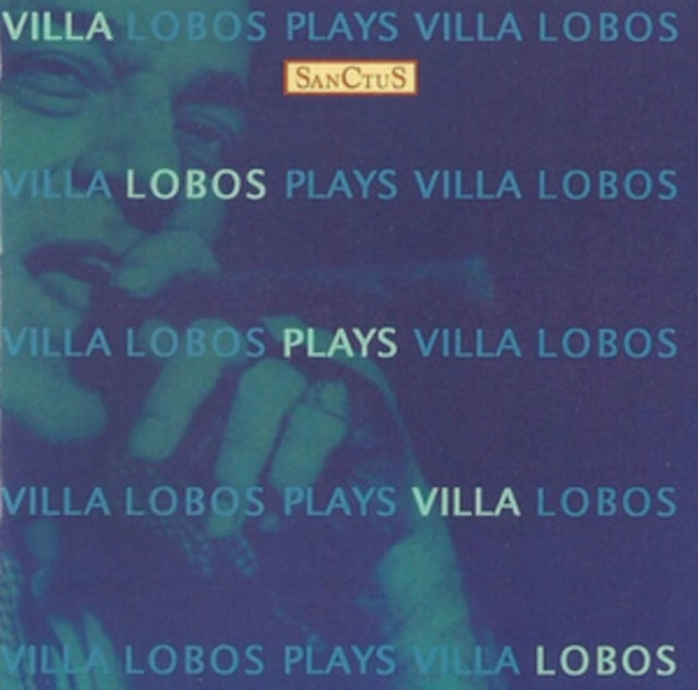Villa-Lobos Plays Villa-Lobos