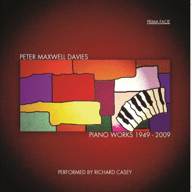 Peter Maxwell Davies: Piano Works 1949 - 2009