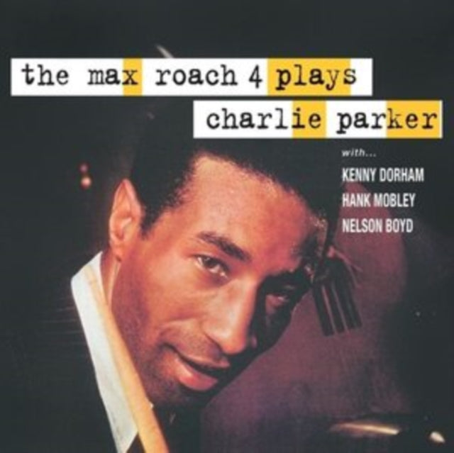 The Max Roach 4 Plays Charlie Parker
