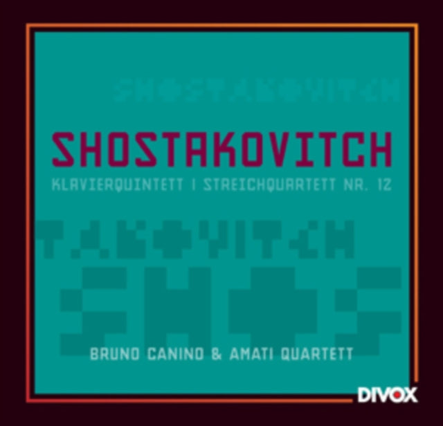 Dmitri Shostakovich: Piano Quintet/Streichquartett Nr. 12