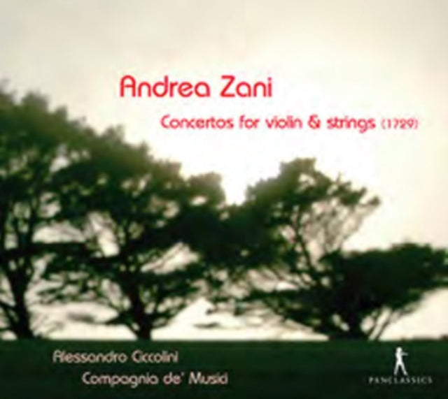 Andrea Zani: Concertos for Violin and Strings