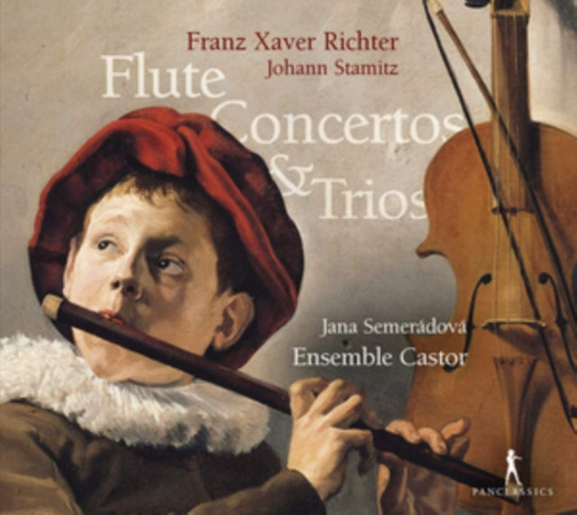 Franz Xaver Richter/Johann Stamitz: Flute Concertos & Trios