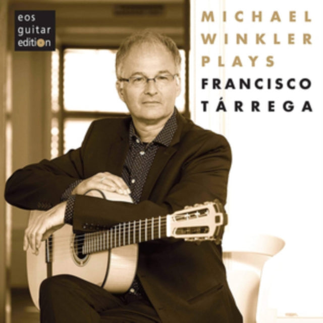 Michael Winkler Plays Francisco Tárrega