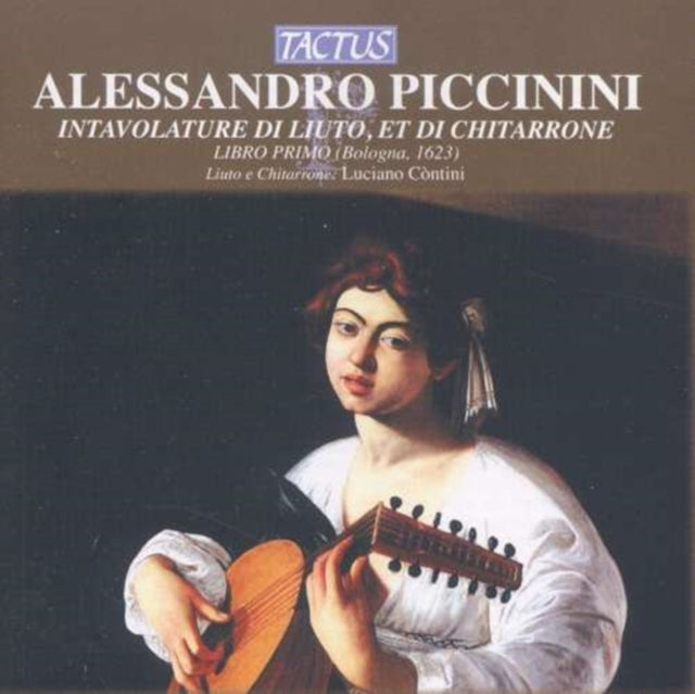 Alessandro Piccinini: Intavolature Di Liuto Et Di Chitarrone