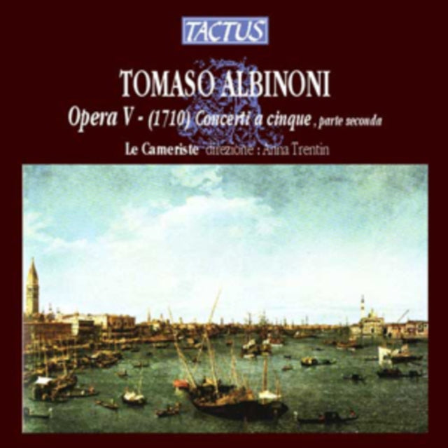 Tomaso Albinoni: Opera V - (17/10) Concerti a Cinque,...