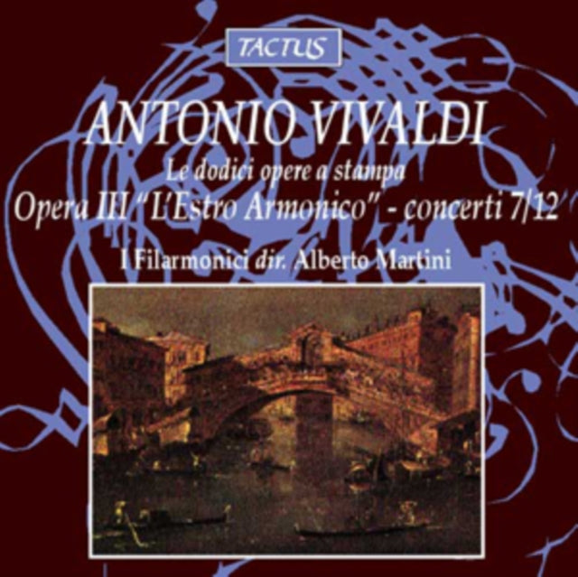 Antonio Vivaldi: Opera III, 'L'estroarmonico' - Concerti 7/12