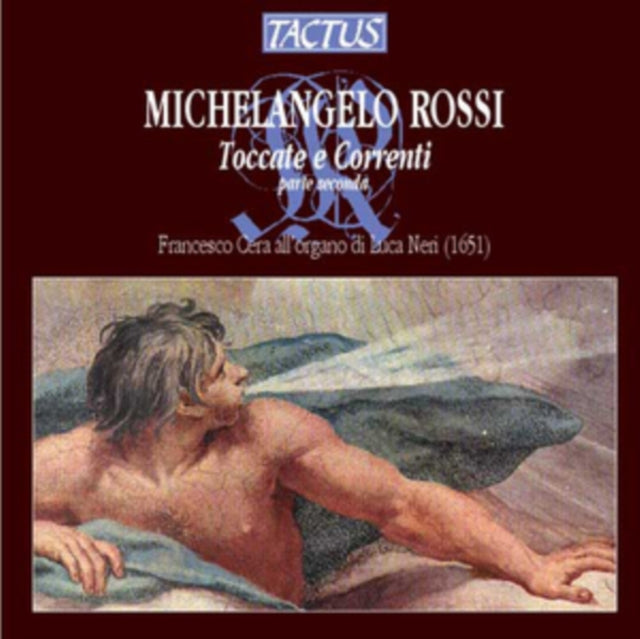 Michelangelo Rossi: Toccate E Correnti