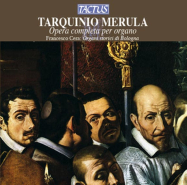 Tarquinio Merula: Opera Completa Per Organo