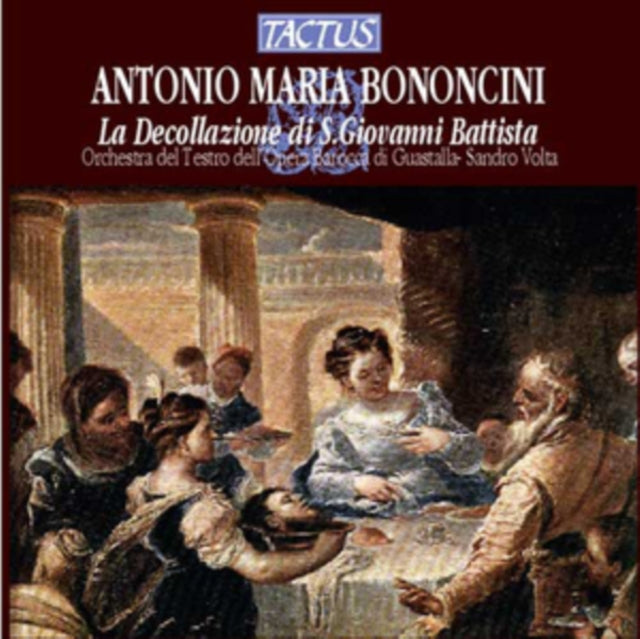 Antonio Maria Bononcini: La Decollazione Di S. Giovanni Battista