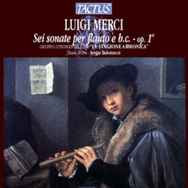 Luigi Merci: Sei Sonate Per Flauto E B.c., Op. 1