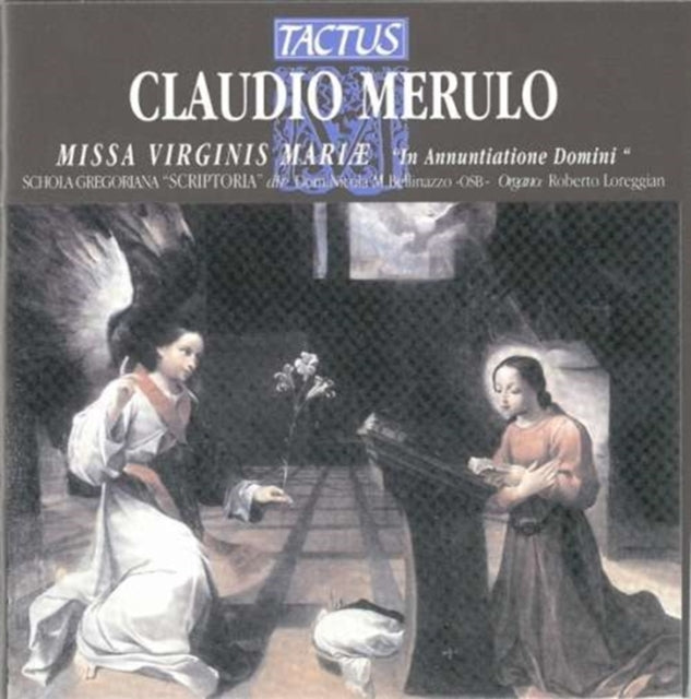 Claudio Merulo: Missa Virginis Mariae, 'In Annuntiatione Domini'