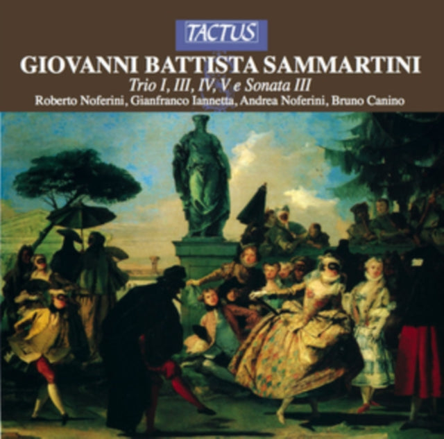 Giovanni Battista Sammartini: Trio I, III, IV, V E Sonata III