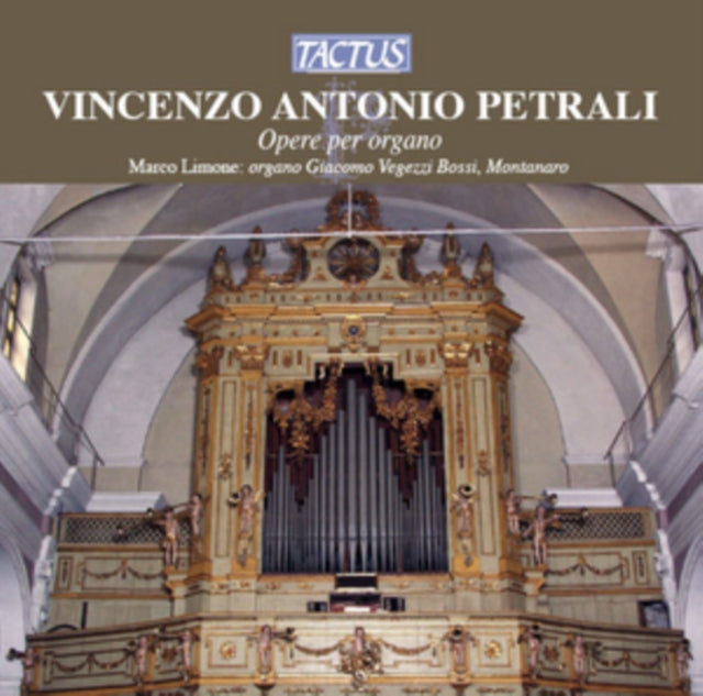 Vincenzo Antonio Petrali: Opere Per Organo