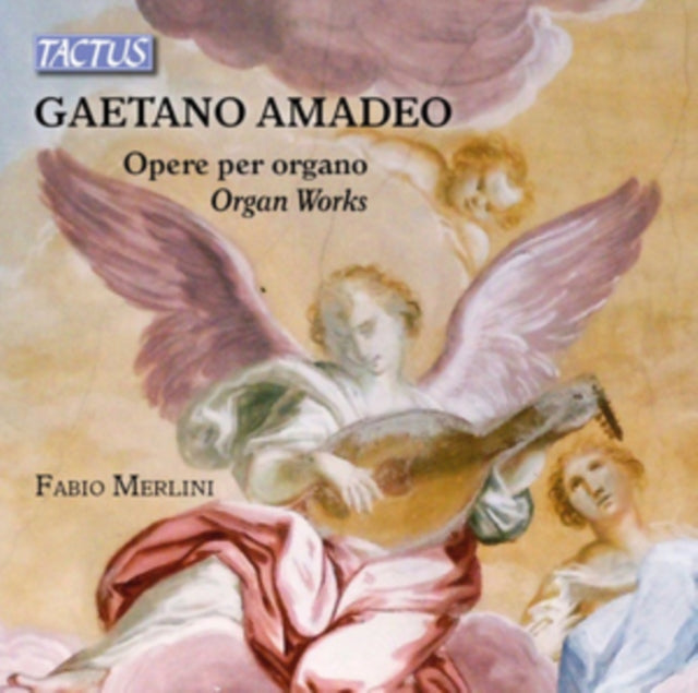 Gaetano Amadeo: Opere Per Organo