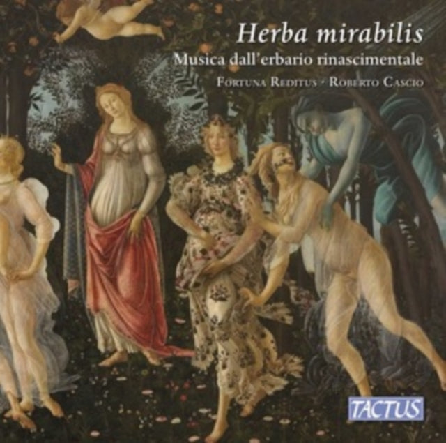 Herba Mirabilis: Musica Dall'erbario Rinascimentale