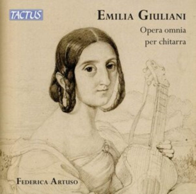 Emilia Giuliani: Opera Omnia Per Chitarra