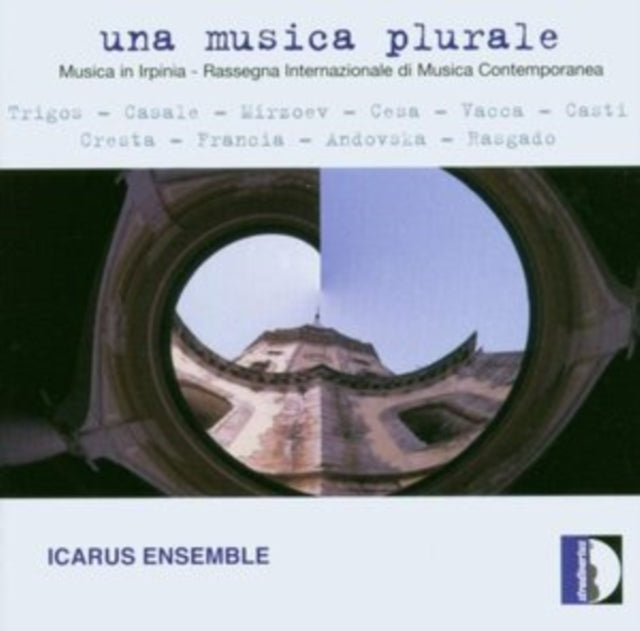 Icarus Ensemble: Una Musica Plurale