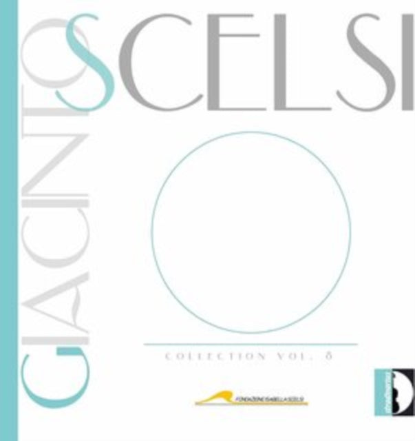 Giacinto Scelsi: Collection