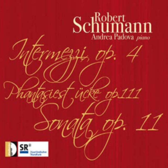 Robert Schumann: Intermezzi, Op. 4/Phantasiestucke, Op. 111/...