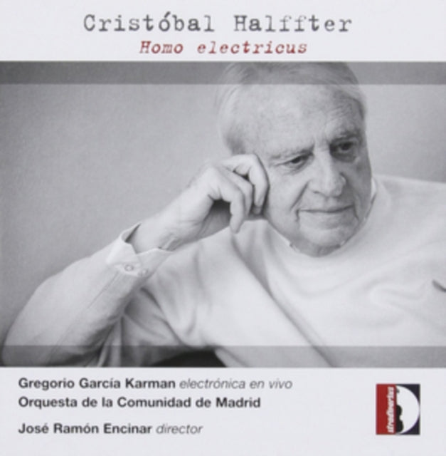 Cristobal Halffter: Homo Electricus