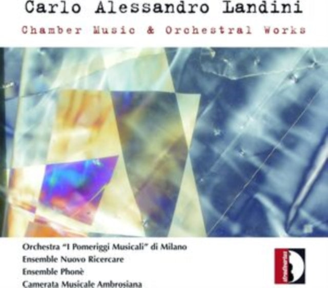 Carlo Alessandro Landini: Chamber Music & Orchestral Works