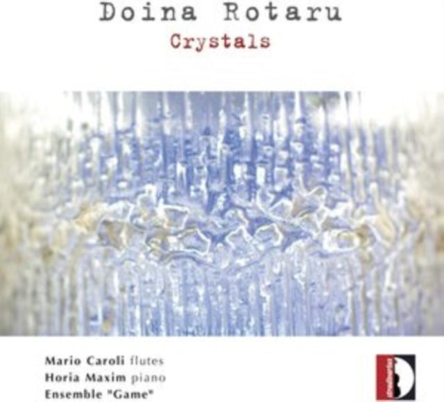 Doina Rotaru: Crystals