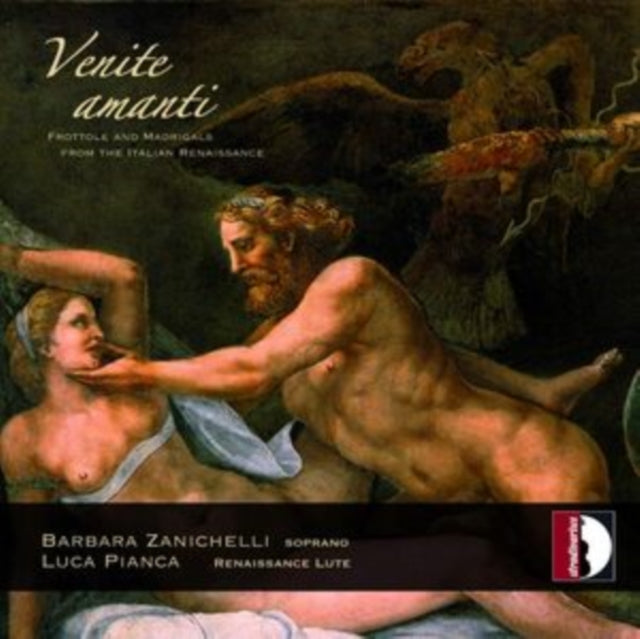 Venite Amanti: Frottole and Madrigals from the Italian...