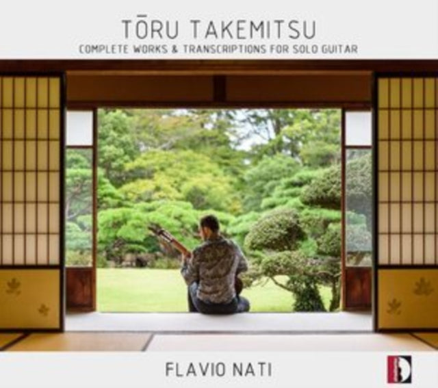 Toru Takemitsu: Complete Works & Transcriptions for Solo Guitar